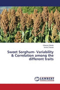 Sweet Sorghum- Variability & Correlation Among the Different Traits - Paperback