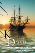 King Daniel: Gasparilla King of the Pirates - Paperback