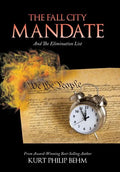 The Fall City Mandate: And The Elimination List - Hardcover