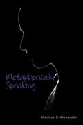 Metaphorically Speaking - Paperback