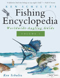 Ken Schultz's Fishing Encyclopedia Volume 1: Worldwide Angling Guide - Paperback