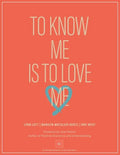 To Know Me Is to Love Me - Paperback