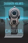 B-Careful: The B-More Careful Prequel - Paperback