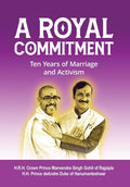 A Royal Commitment: Ten Years of Marriage and Activism - Hardcover