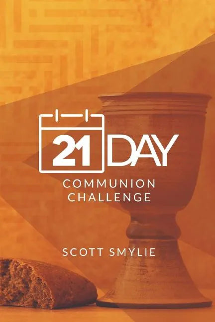 21 Day Communion Challenge - Paperback