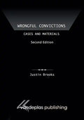 Wrongful Convictions: Cases and Materials, Second Edition - Paperback