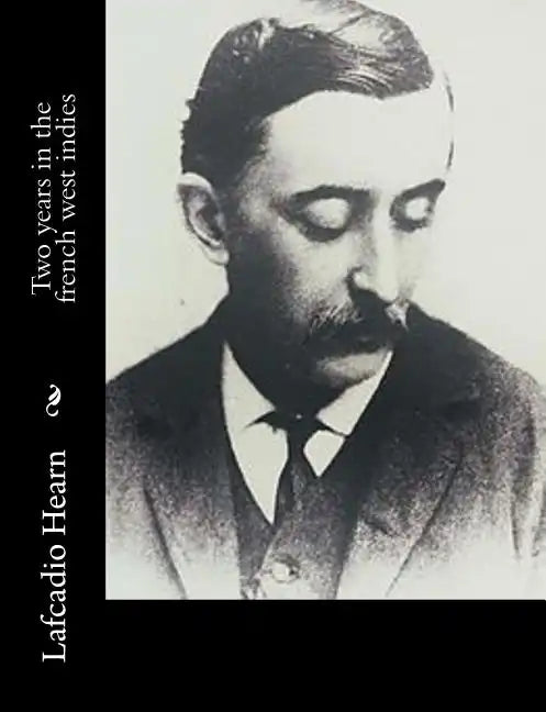 Two years in the french west indies - Paperback