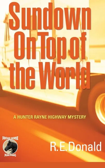 Sundown on Top of the World - Hardcover