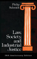 Law, Society, and Industrial Justice - Hardcover