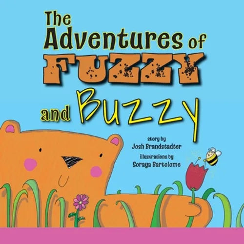 The Adventures of Fuzzy and Buzzy - Paperback