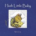 Hush Little Baby: Board Book - Board Book