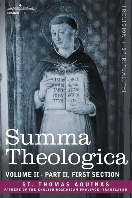Summa Theologica, Volume 2 (Part II, First Section) - Paperback