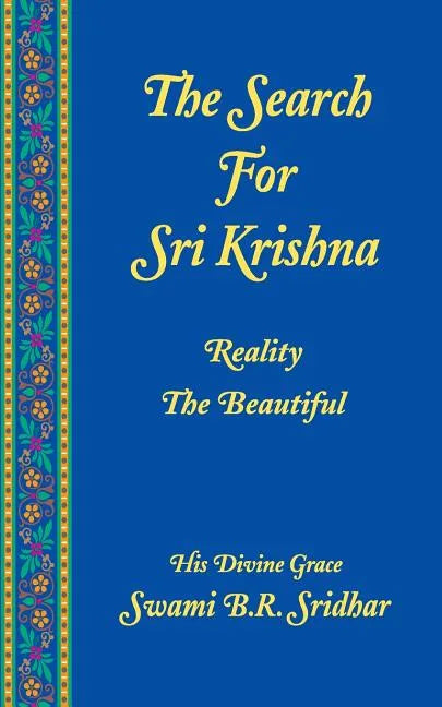 Search For Sri Krishna: Reality The Beautiful - Paperback