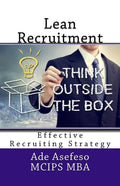 Lean Recruitment: Effective Recruiting Strategy - Paperback