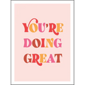 You're Doing Great: Uplifting Quotes to Empower and Inspire - Hardcover