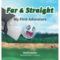 Far & Straight: My First Adventure - Hardcover