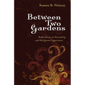 Between Two Gardens - Paperback