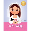 Vera Wang: A Story of a Little Girl Who Became a World-Famous Fashion Designer Biography Book for Kids About Courage and Resilien - Hardcover