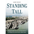 Standing Tall: Willie Long vs. U.S. Government at Mare Island Naval Shipyard - Paperback
