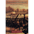 Fredericksburg and Chancellorsville: The Dare Mark Campaign - Paperback