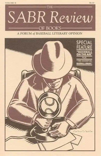 The Sabr Review of Books, Volume 2: A Forum of Baseball Literary Opinion - Paperback