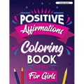 Inspirational Quotes Coloring Book for Girls: Motivational Coloring Book for Girls - Paperback