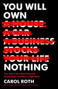 You Will Own Nothing: Your War with a New Financial World Order and How to Fight Back - Hardcover