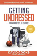 Getting Undressed: From Paralysis to Purpose - Paperback