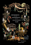 Memories of the Memories of the Black Rose Cat - Paperback