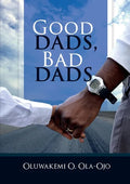Good Dads, Bad Dads - Paperback