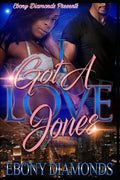 I Got A Love Jones - Paperback