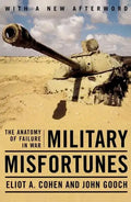 Military Misfortunes: The Anatomy of Failure in War - Paperback