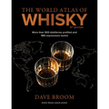 The World Atlas of Whisky 3rd Edition: More Than 500 Distilleries Profiled and 480 Expressions Tasted - Hardcover