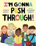 I'm Gonna Push Through! - Hardcover