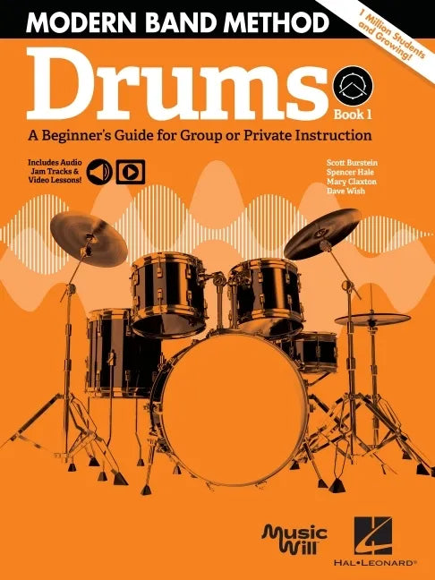 Modern Band Method - Drums, Book 1 a Beginner's Guide for Group or Private Instruction Book/Online Audio - Paperback