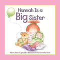 Hannah Is a Big Sister - Hardcover