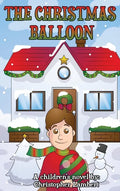 The Christmas Balloon - Hardcover