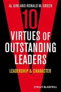10 Virtues of Outstanding Leaders: Leadership and Character - Hardcover