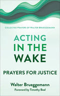 Acting in the Wake - Paperback