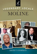 Legendary Locals of Moline - Paperback