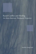 Racial Conflict and Healing - Paperback