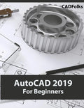 AutoCAD 2019 For Beginners - Paperback