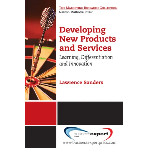 Developing New Products and Services: Learning, Differentiation, and Innovation - Paperback