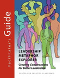 Leadership Metaphor Explorer: Creative Conversations for Better Leadership Facilitator's Guide - Paperback