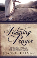 Listening Prayer: Learning to Hear the Shepherd's Voice - Paperback