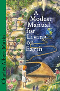 A Modest Manual for Living on Earth - Paperback