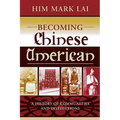 Becoming Chinese American: A History of Communities and Institutions - Paperback