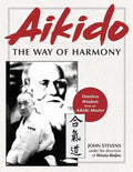 Aikido: The Way of Harmony - Paperback
