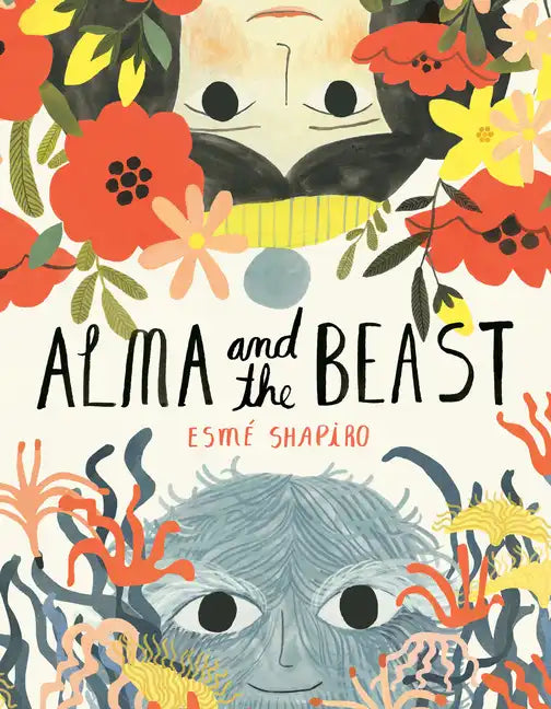 Alma and the Beast - Hardcover