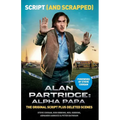 Alan Partridge: Alpha Papa: Script (and Scrapped) - Paperback
